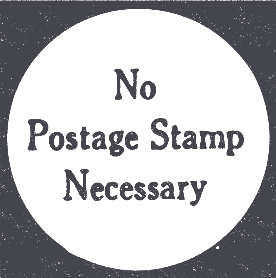 No Postage Stamp Necessary