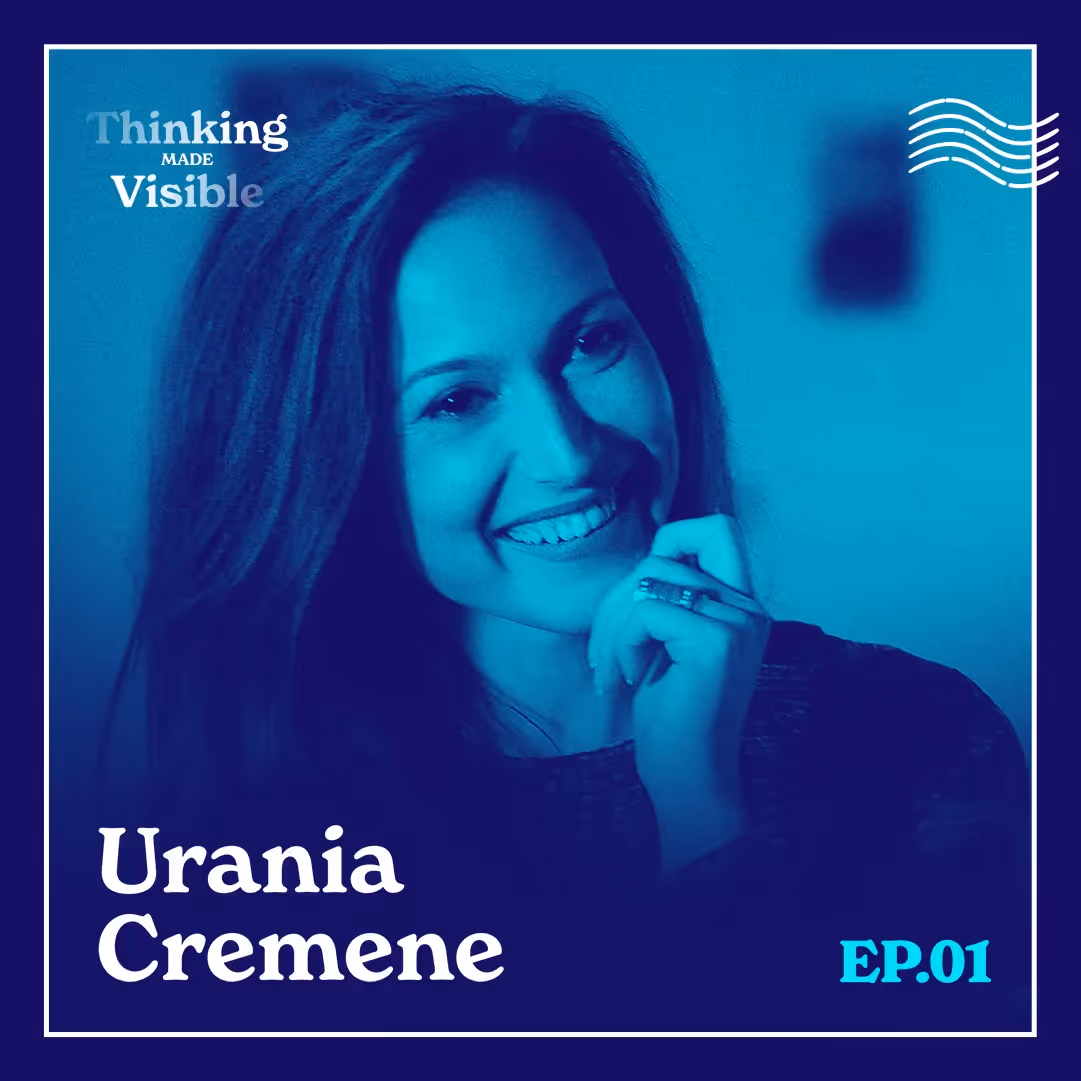 Ep 1: De ce trebuie să-ți faci gândirea vizibilă.