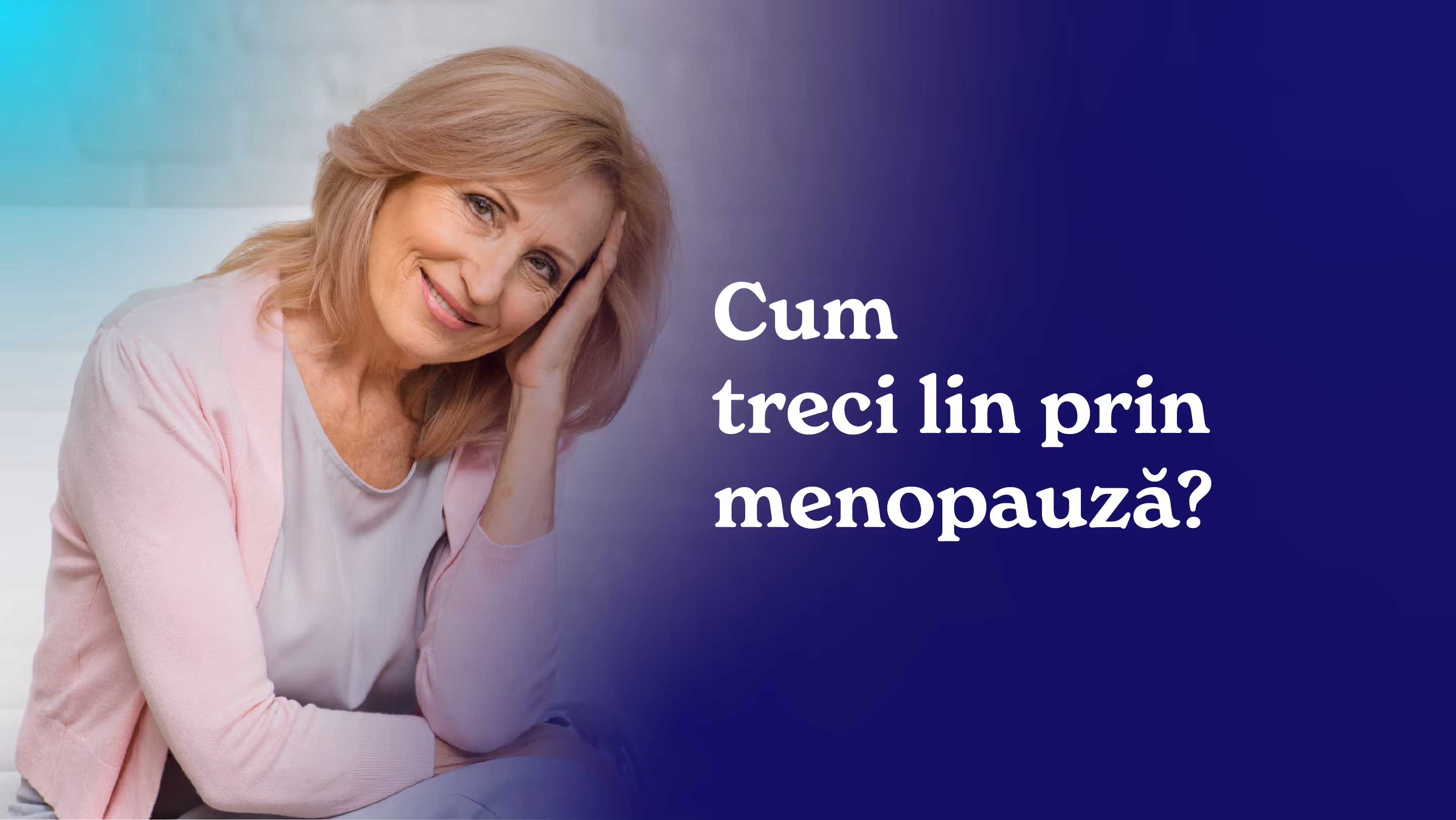 Cum treci lin prin menopauză?