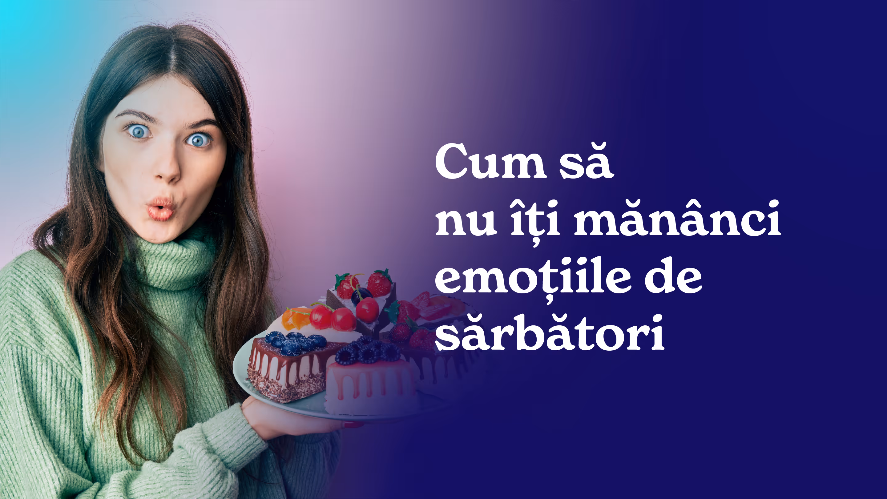 Cum să nu îți mănânci  emoțiile de sărbători