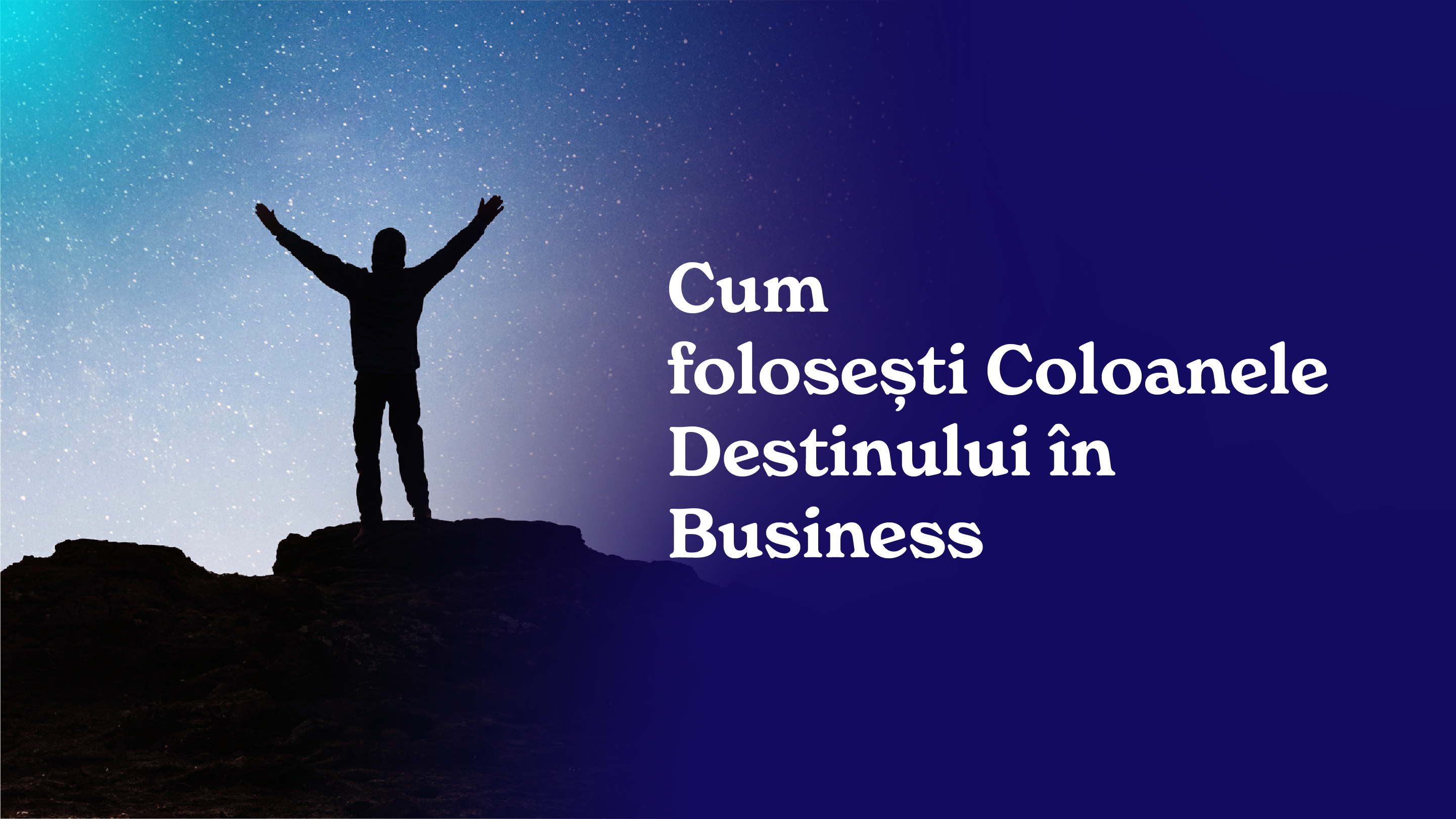 Coloanele Destinului in business: cum te ajuta sa alegi directia