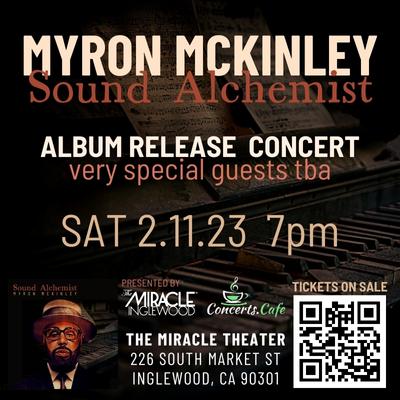 Myron McKinley "Sound Alchemist" Album Release Concert