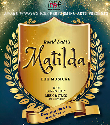 ICEF Performing Arts Presents "Matilda"