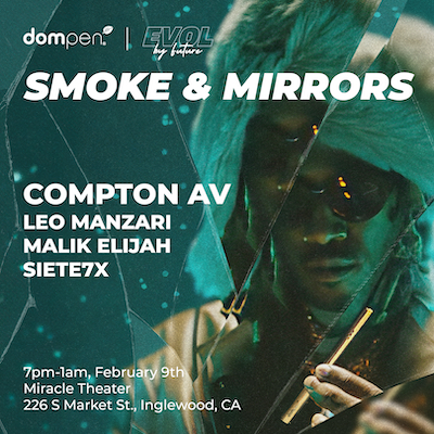 dompen™ X EVOL by Future Presents: Smoke & Mirrors