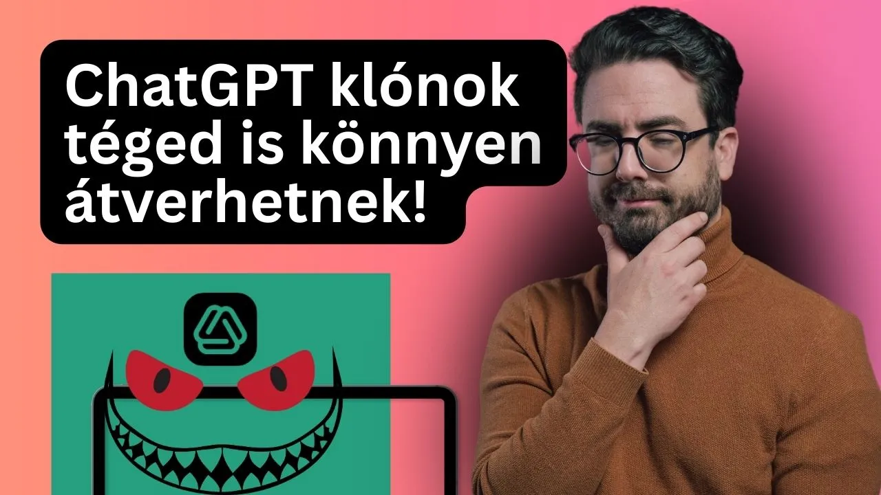 Téged is könnyen átverhetnek a ChatGPT klónok 