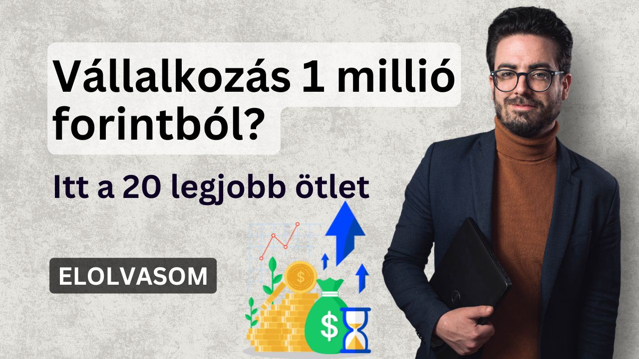 Vállalkozás ötletek 1 millió forintból