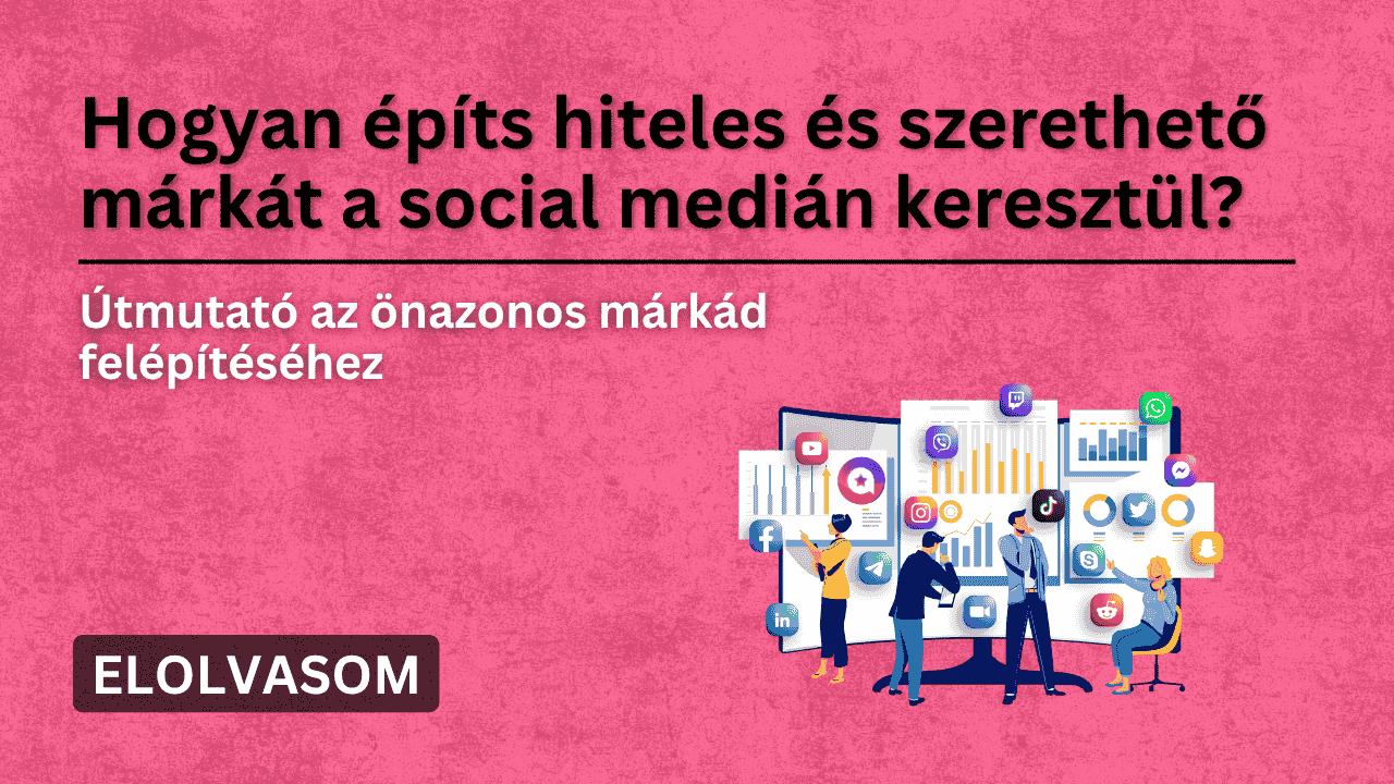 Útmutató egy önazonos márka felépítéséhez