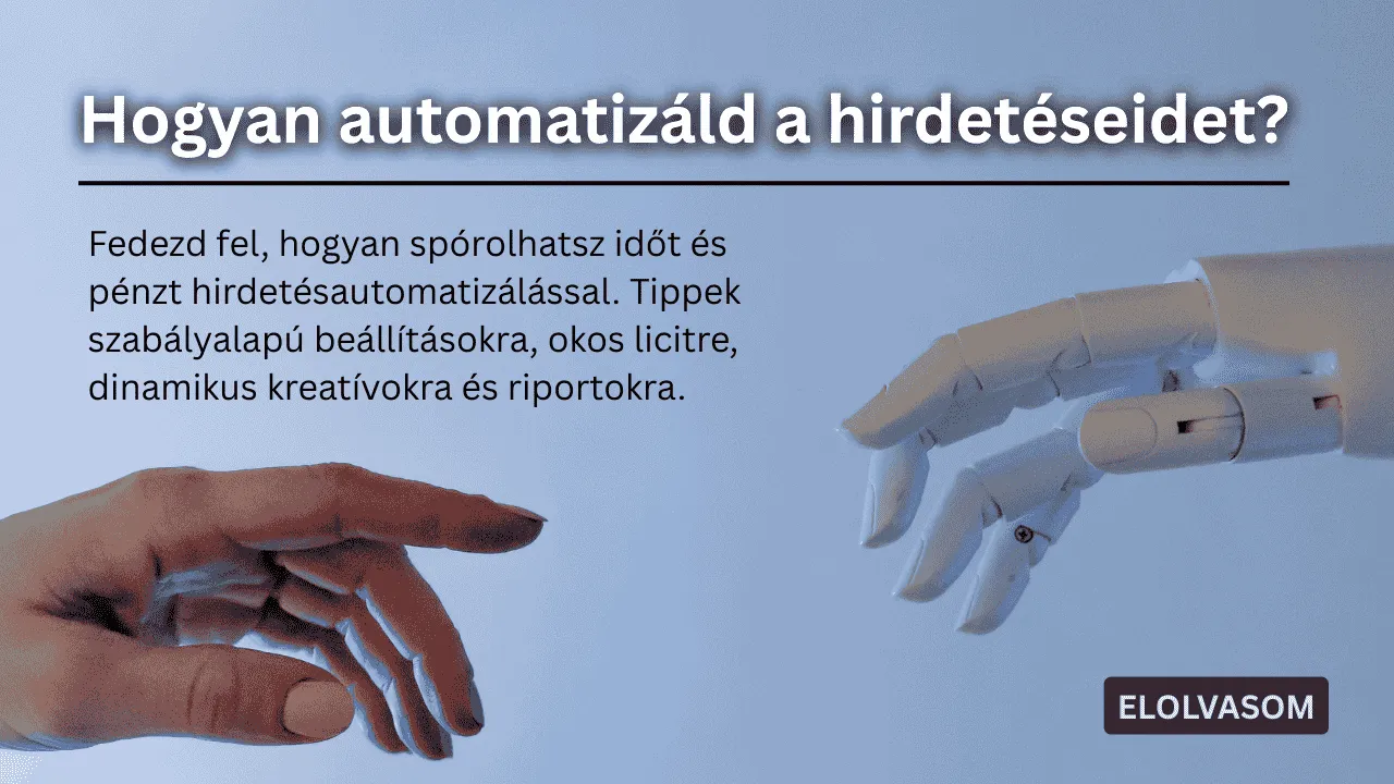 Hogyan automatizáld a hirdetéseidet?