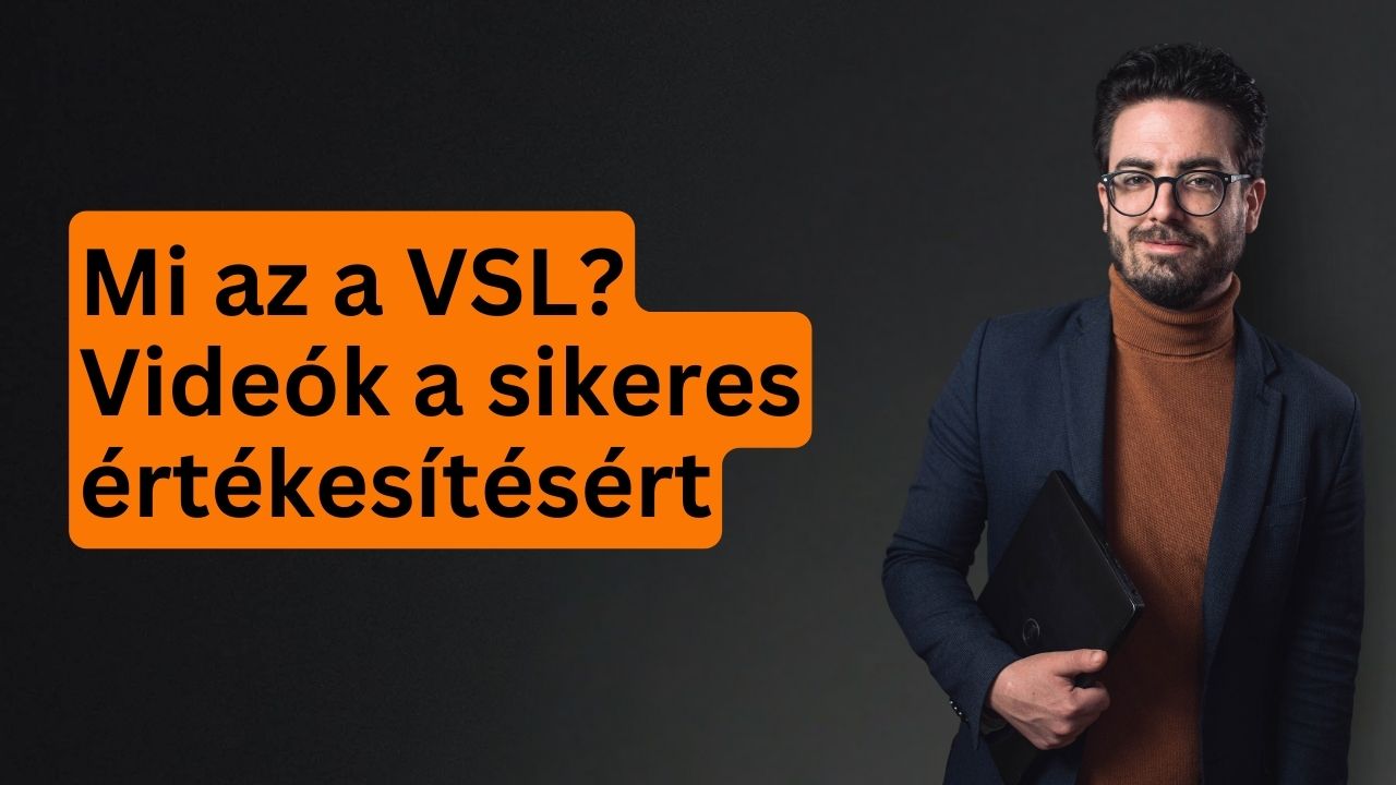Videós értékesítési levél (VSL) bemutatása