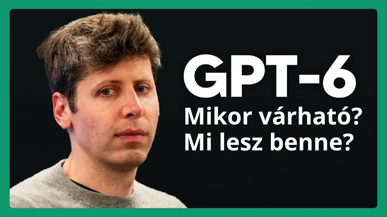 ChatGPT 6 Újdonságok