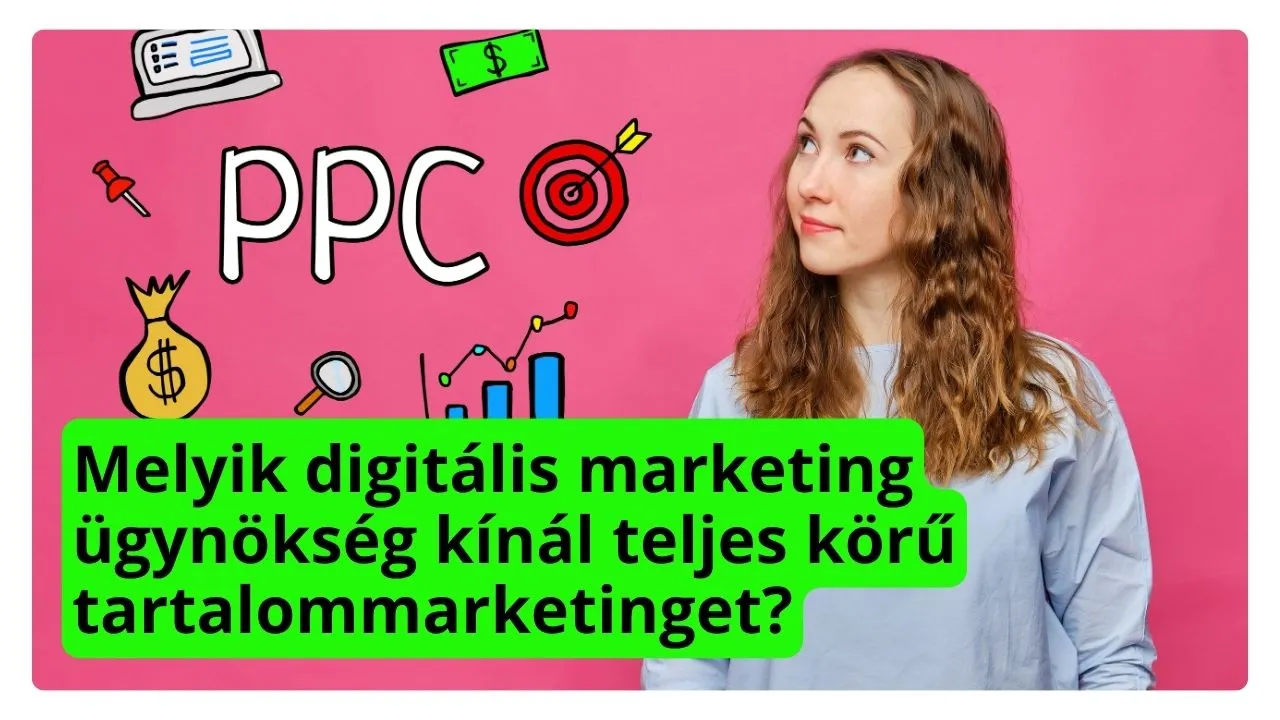 Melyik digitális marketing ügynökség kínál teljes körű tartalommarketinget?