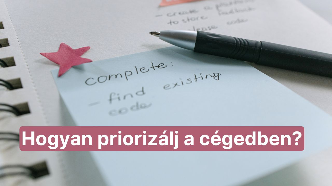 Priorizálás a cégedben