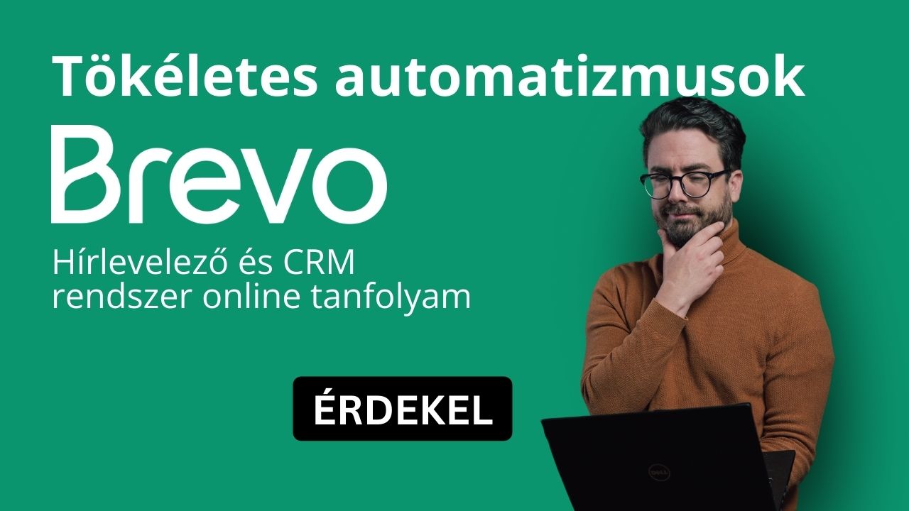 brevo Hírlevelező és CRM rendszer alapozó tanfolyam