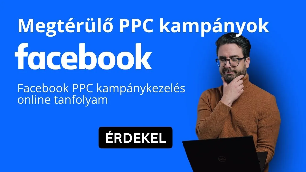 Online tanfolyam – Facebook PPC kampánykezelés és marketing