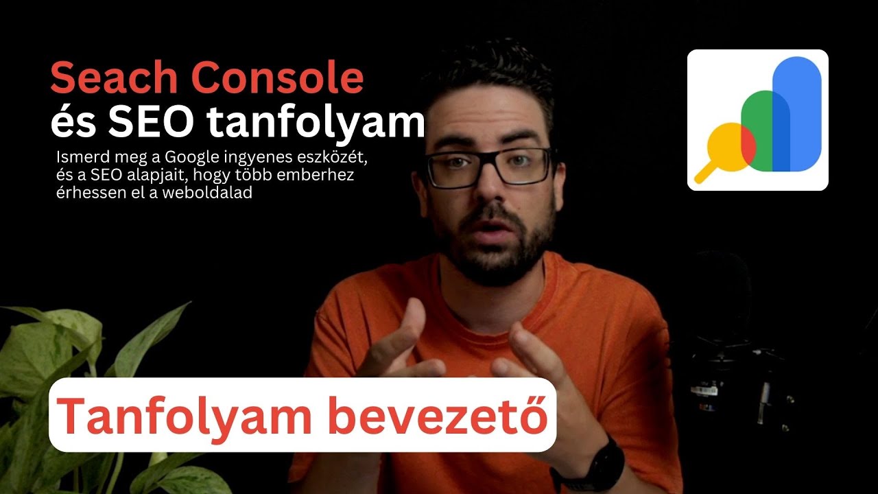 Search Console és keresőoptimalizálás tanfolyam 