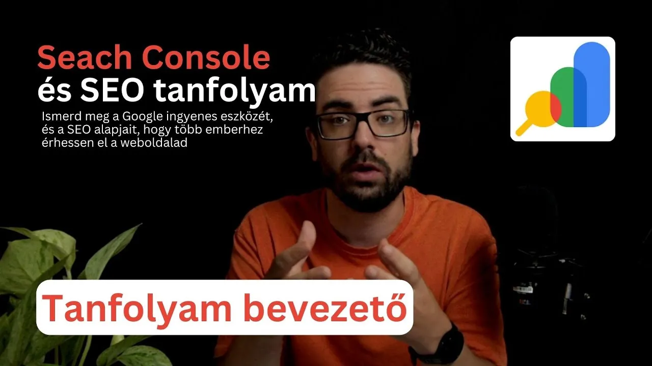 Search Console és keresőoptimalizálás tanfolyam 