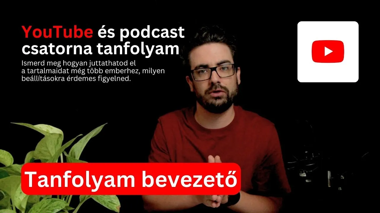YouTube és podcast tanfolyam