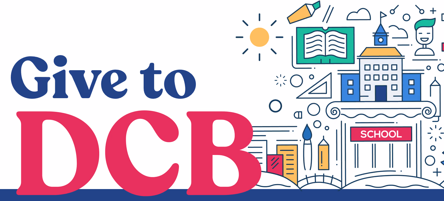 Graphic with text 'Give to DCB' alongside illustrations of a school building labeled 'School', an open book, pencil, sun, ruler, and a bust statue, representing education and learning themes.