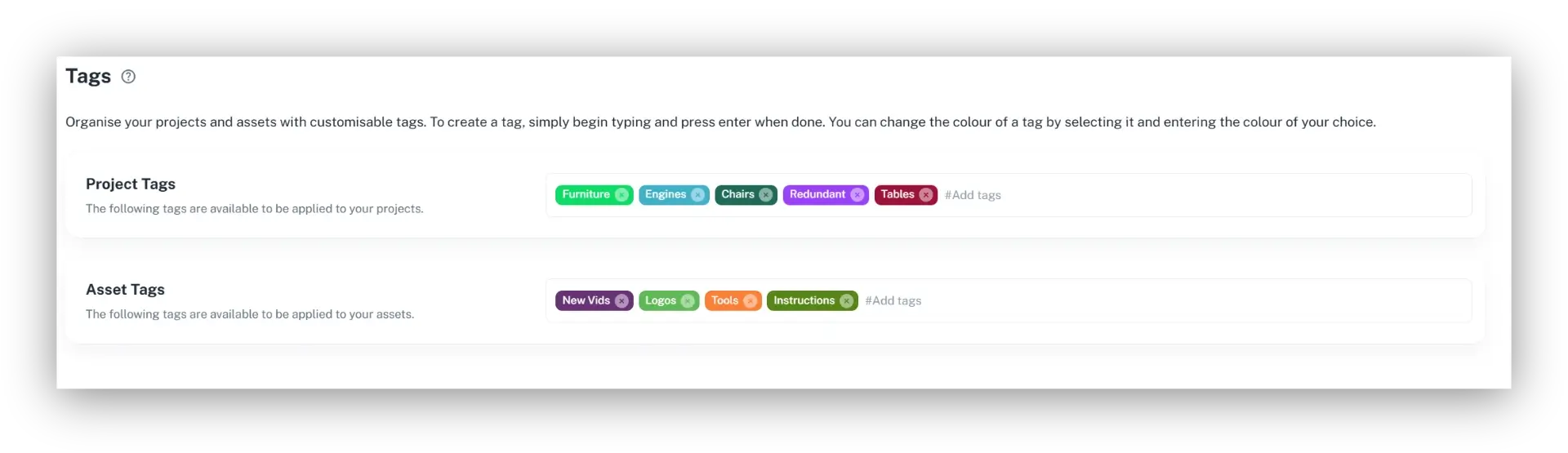 Tags are used to help organise projects and assets