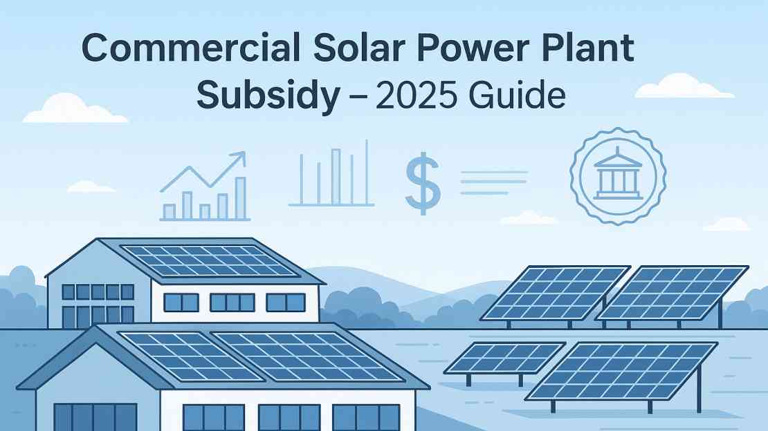 Commercial Solar Power Plant Subsidy