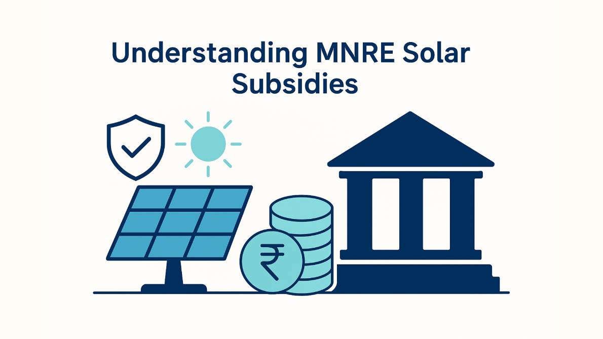 MNRE Solar Subsidies Explained