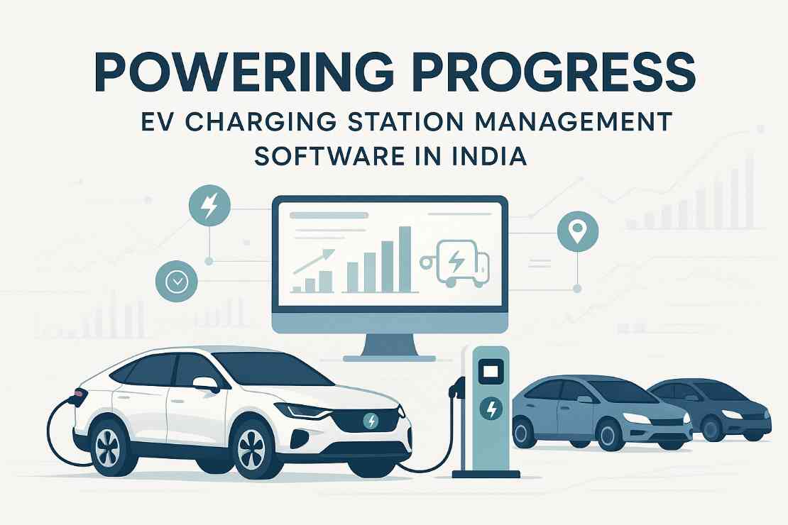 Powering Progress: EV Charging Station Management Software in India