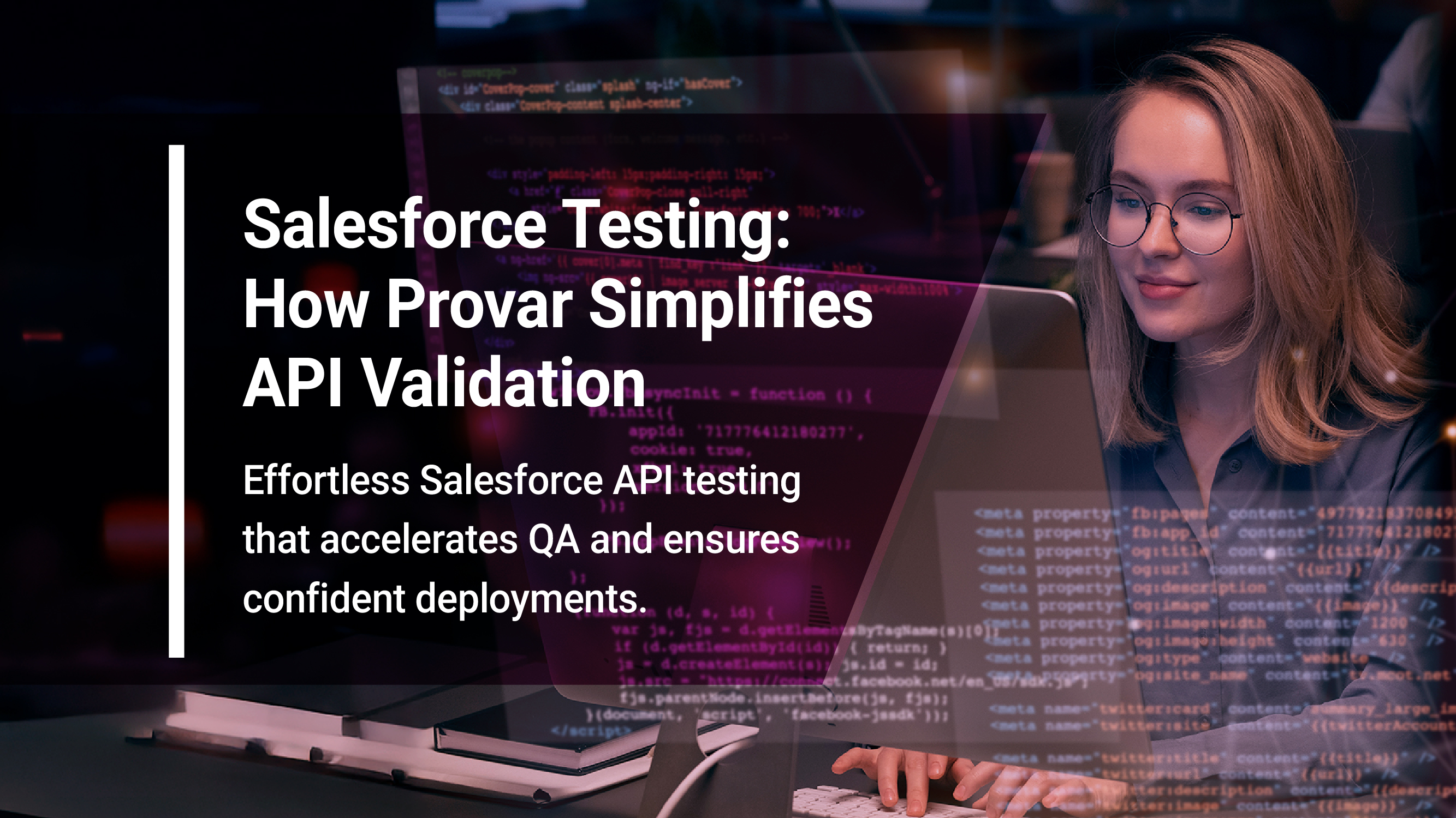 Salesforce Testing: How Provar Simplifies API Validation