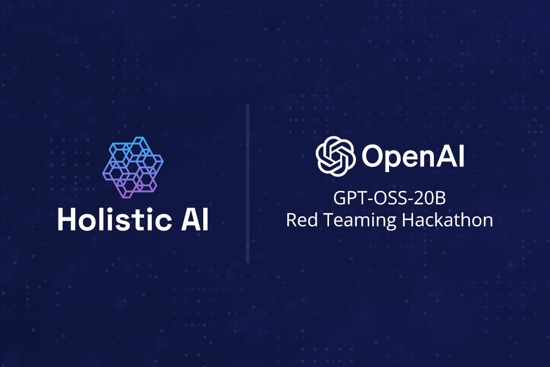 Holistic AI Named Top 10 Winner in OpenAI’s GPT-OSS-20B Red Teaming Hackathon