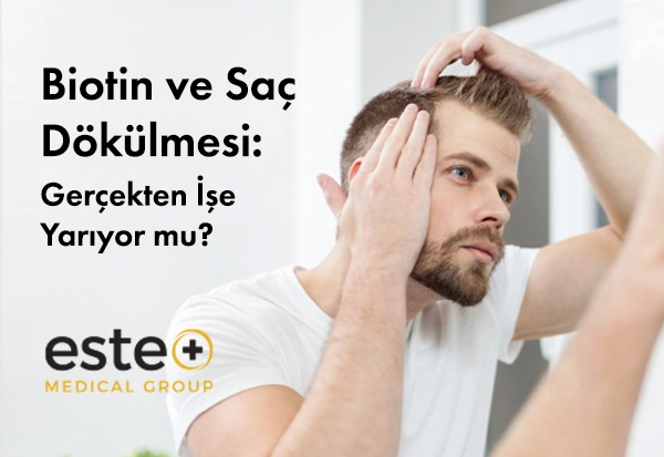 Biotin ve Saç Dökülmesi: Gerçekten İşe Yarıyor mu?