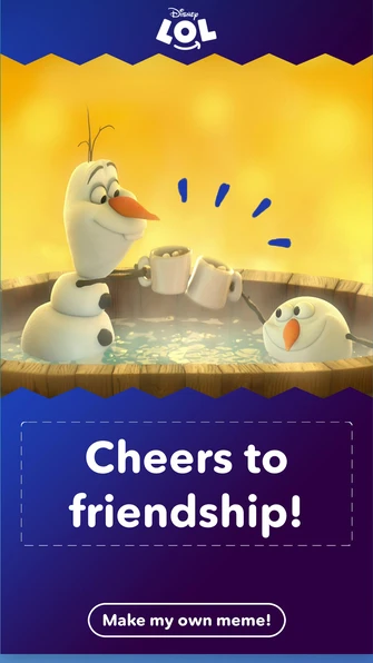Disney LOL meme card reading Cheers to friendship, with a Make my own meme button
