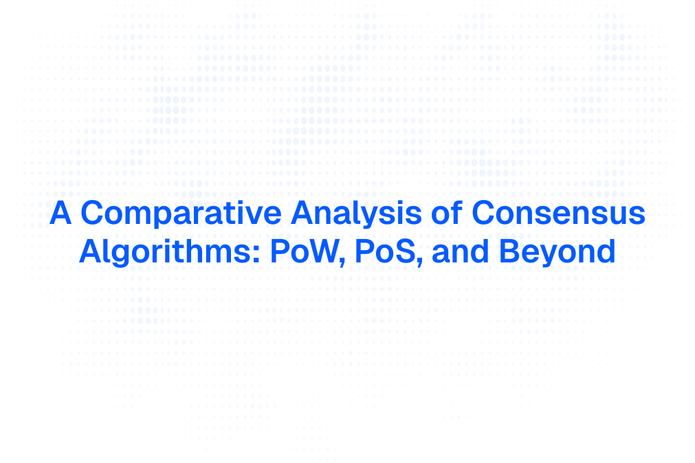 A Comparative Analysis of Consensus Algorithms: PoW, PoS, and Beyond