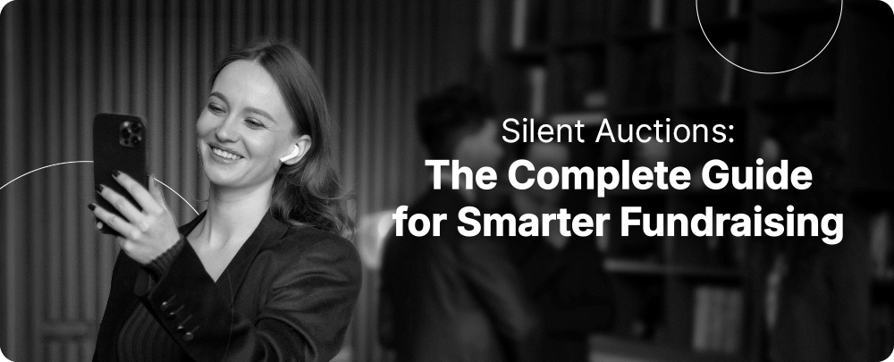 The title of the article, “Silent Auctions: The Complete Guide for Smarter Fundraising”