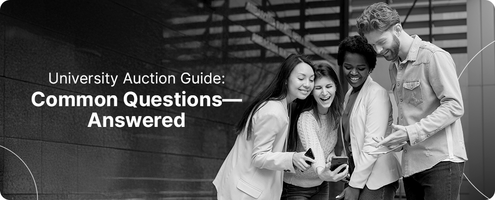 The title of the post, “University Auction Guide: Common Questions—Answered”