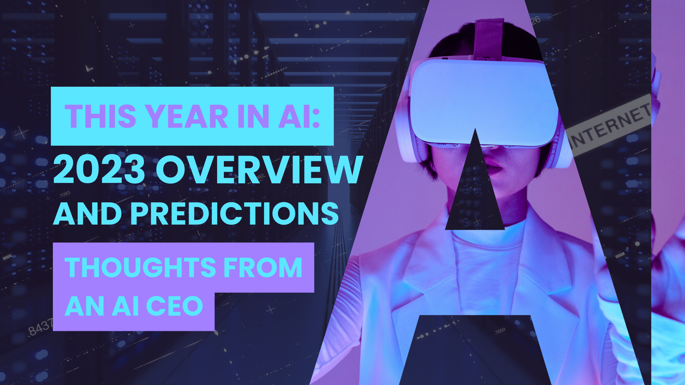 2023 AI Overview from an AI CEO (with 2024 Predictions)