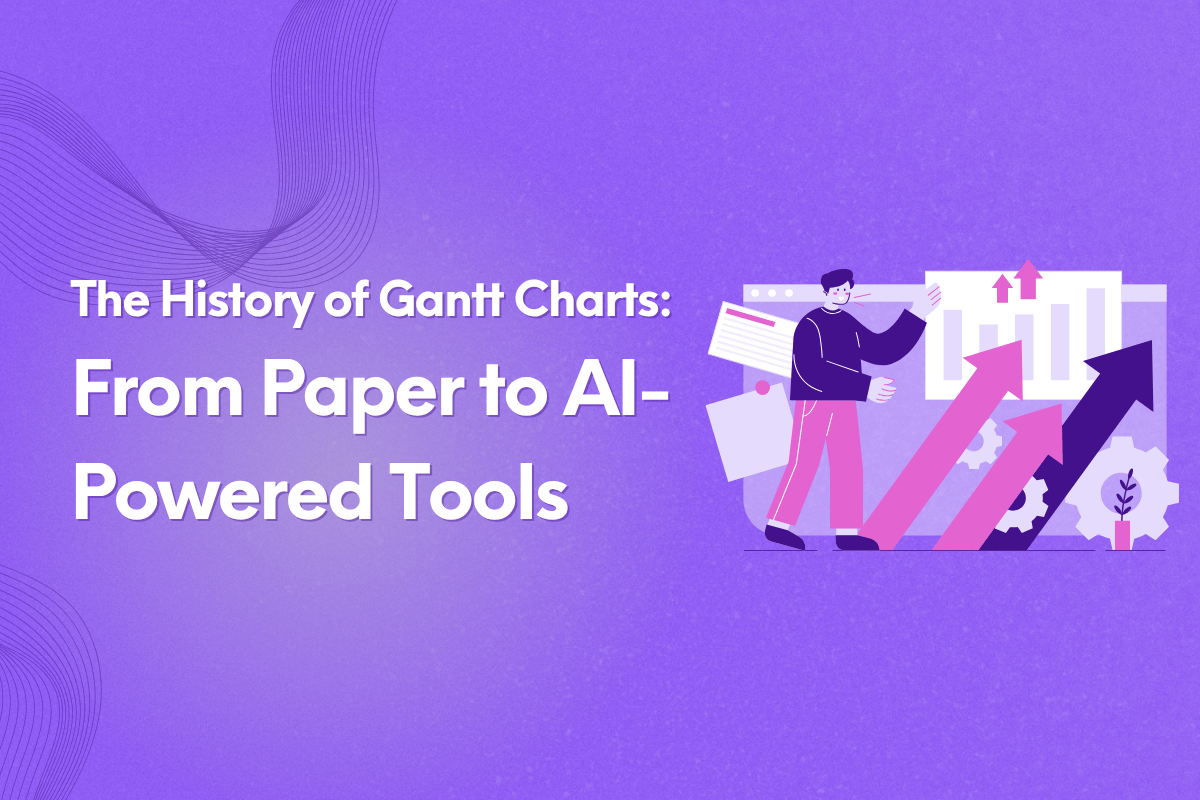 The History of Gantt Charts: From Paper to AI-Powered Tools