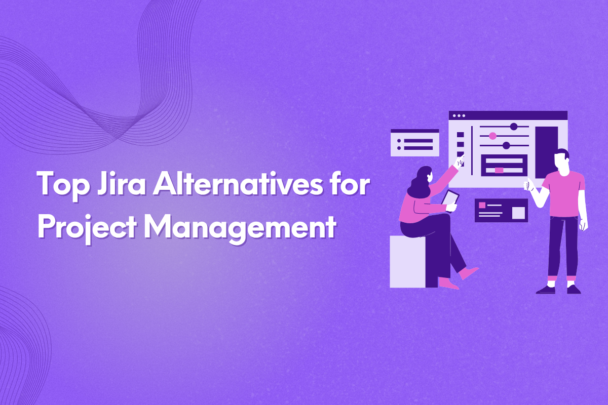 Top Jira Alternatives for Project Management (Updated)