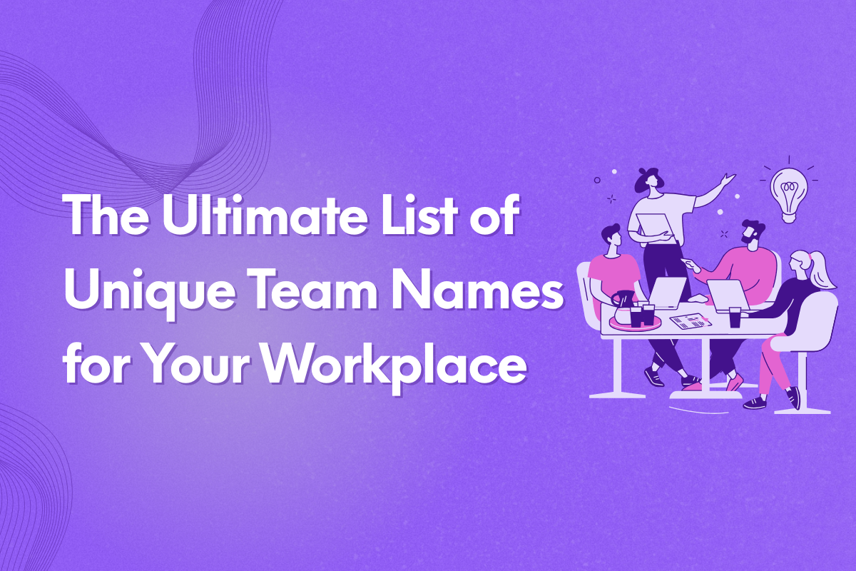 The Ultimate List of Unique Team Names for Your Workplace