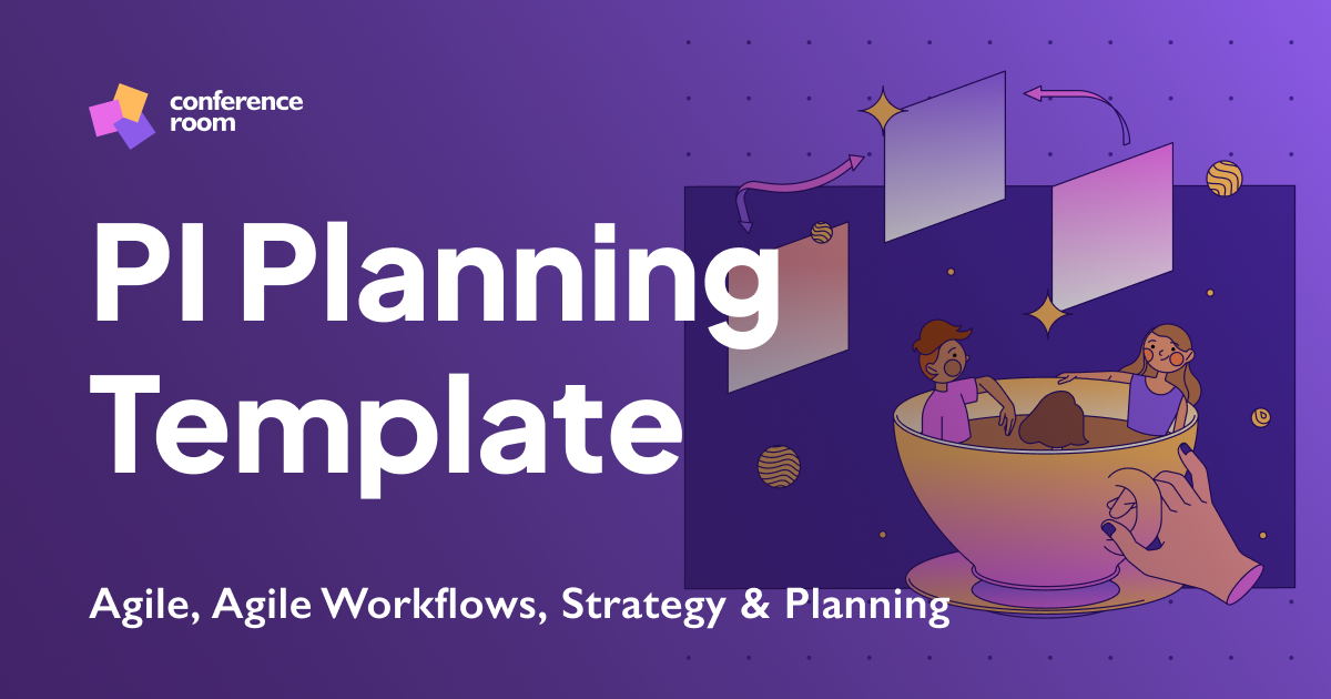 PI Planning Template | The Conference Room
