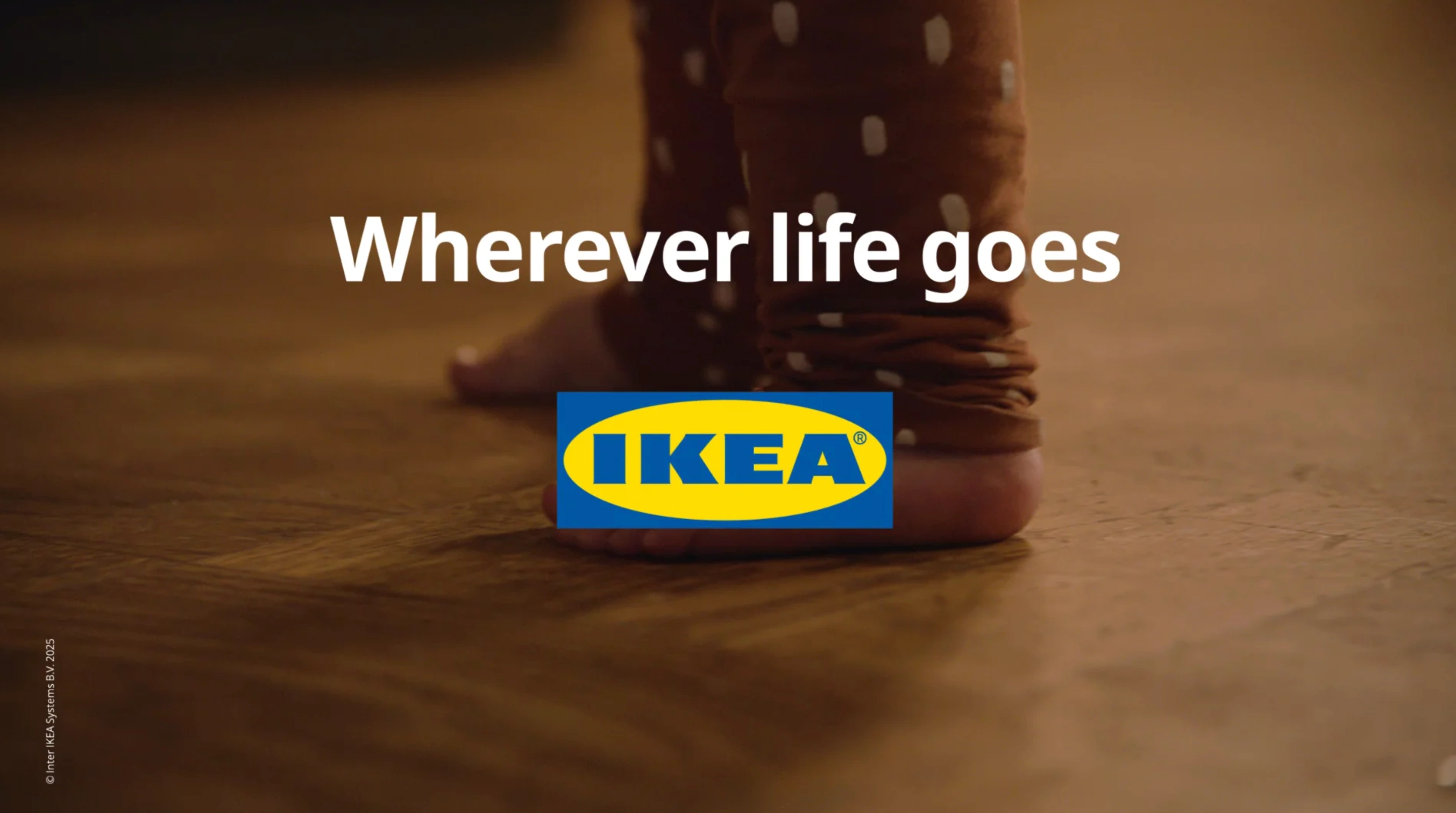IKEA “Wherever Life Goes" Campaign