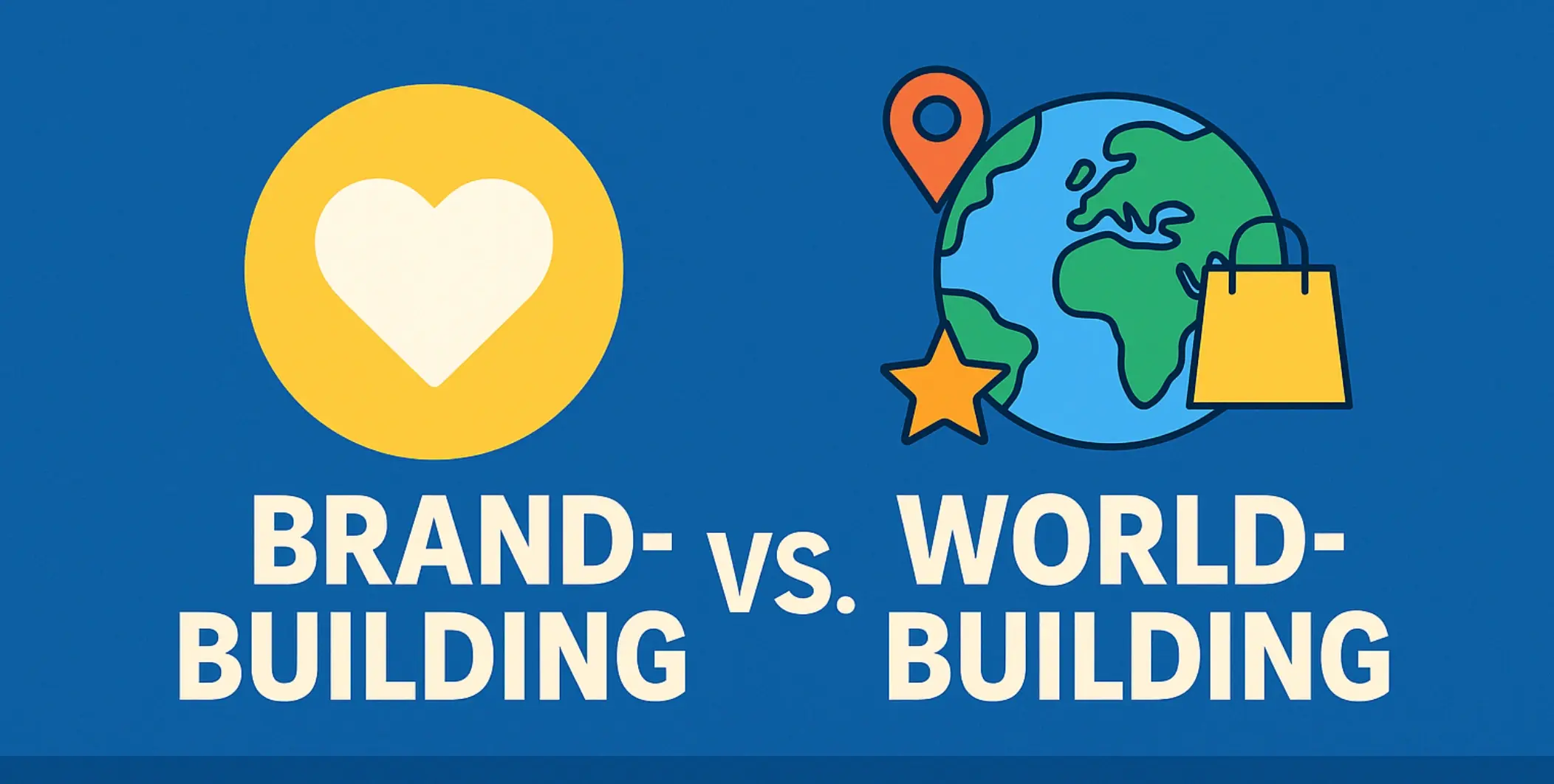 Brand-Building vs World-Building: How Expanding More Pays Off