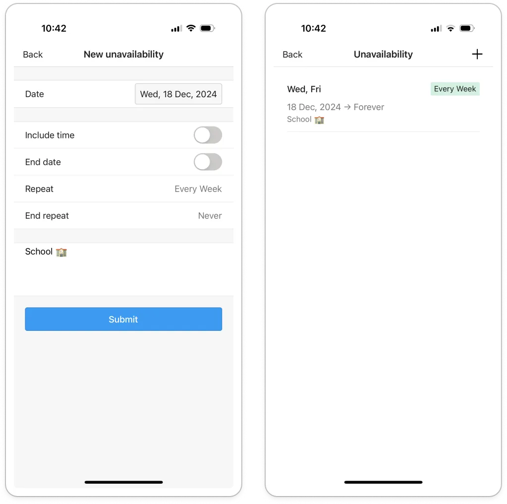 The New unavailability screen with Repeat set to Every Week, End repeat set to Never, a note typed in, and the blue Submit button
