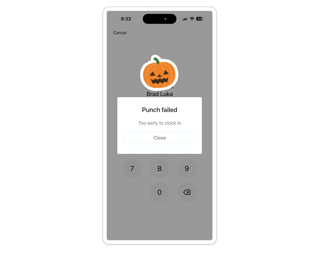 The time clock app showing the Punch failed message with "Too early to clock in"