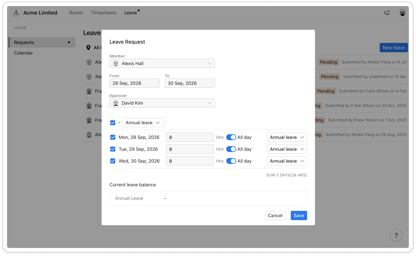 The Leave Request window with the Member, From, To and Approver fields filled in, and a row for each day below them