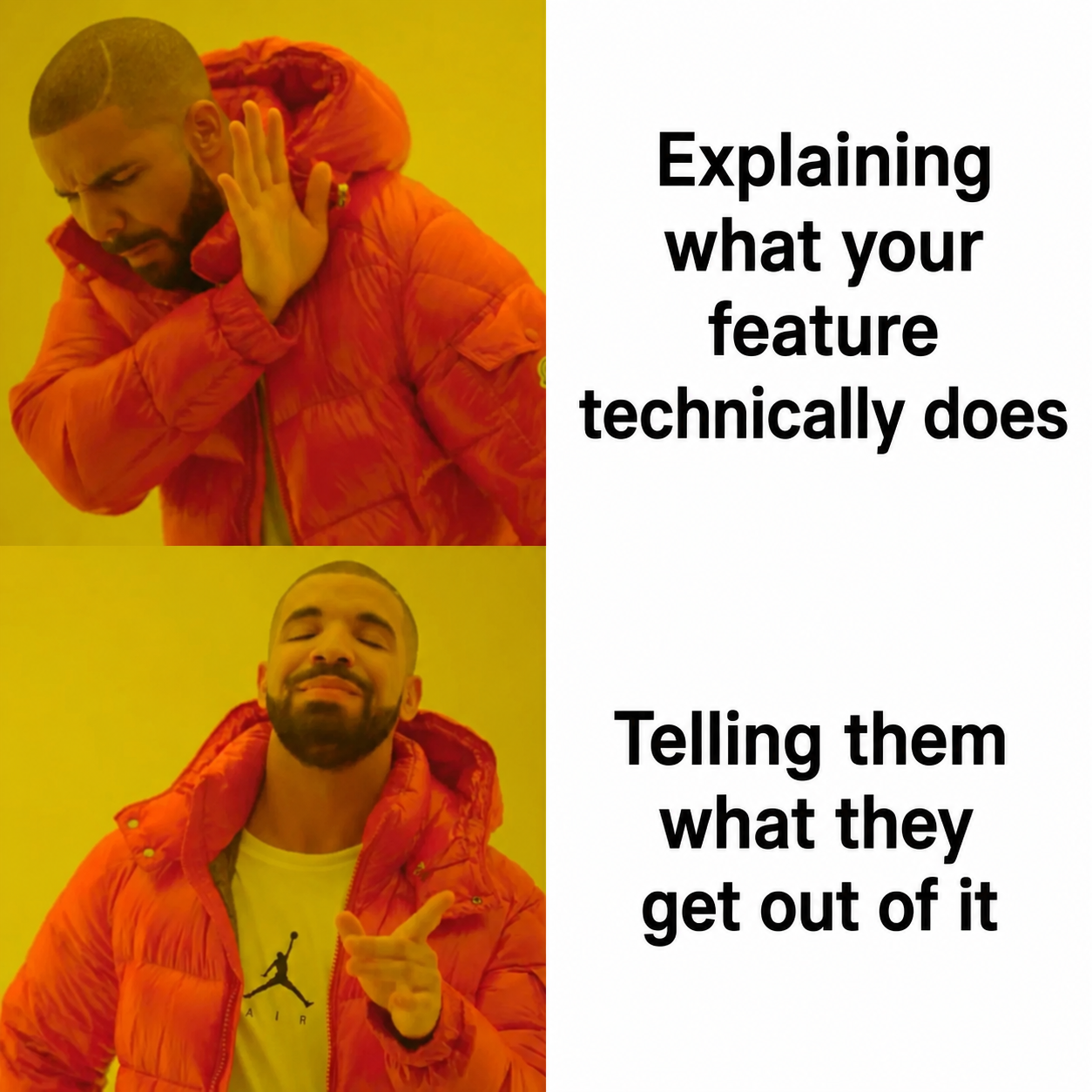 Drake meme comparing weak SaaS headline copy that explains what a feature does versus strong copy that explains what the user gets, illustrating a landing page headline A/B test insight