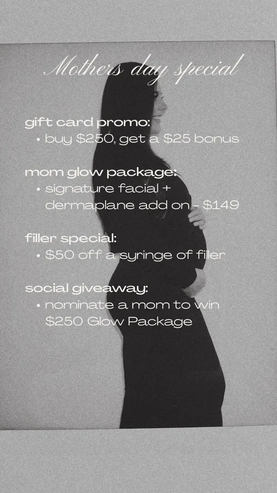 Black and white side profile of a pregnant woman holding her belly, with text overlay about a Mothers day special including gift card promo, mom glow package, filler special, and social giveaway.