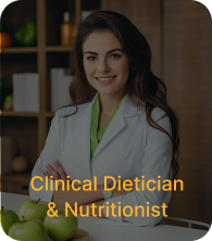 Clinical Dietician & Nutritionist