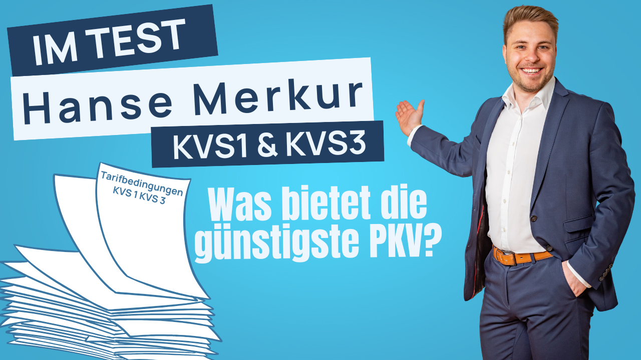 Wie gut sind die Tarife KVS1 und KVS3 der HanseMerkur wirklich?