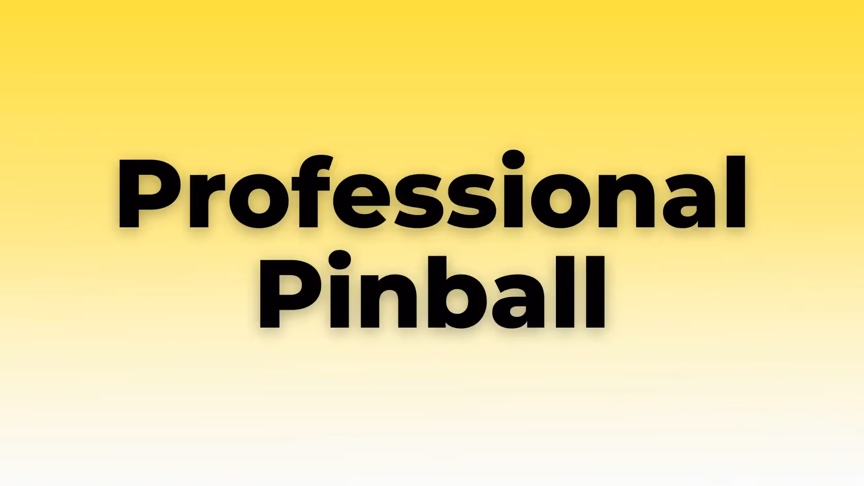 Professional Pinball