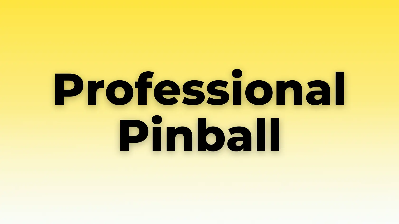 Professional Pinball