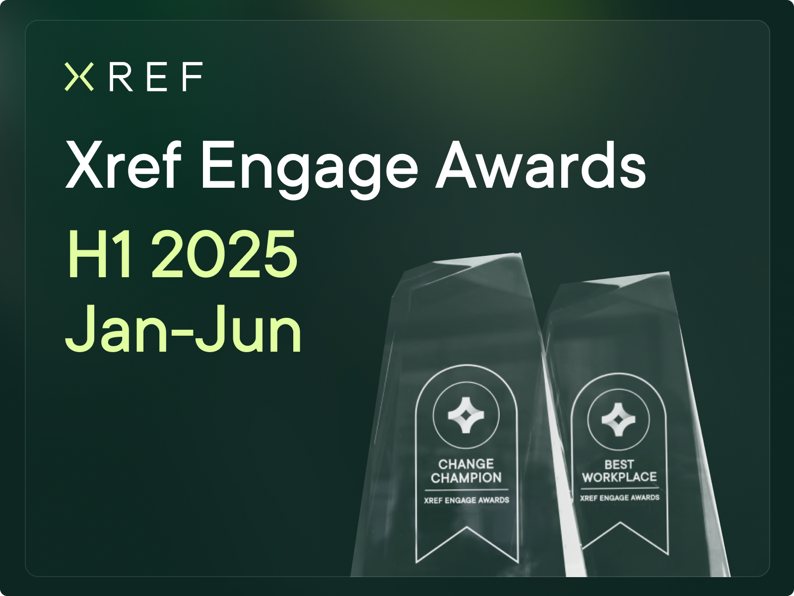 Xref Engagement Awards H1 2025 Heading image